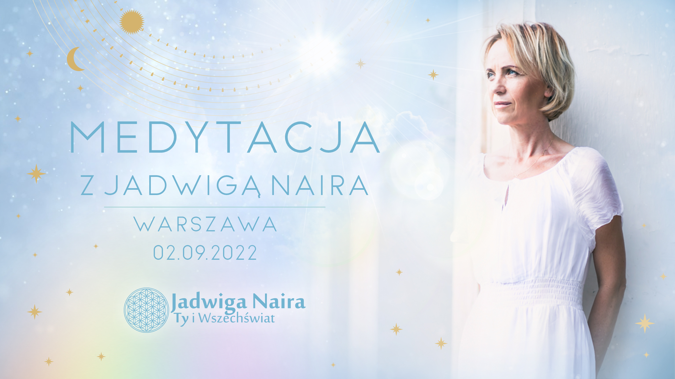 Medytacje z Jadwigą Nairą / Warszawa 02 wrzesień 2022